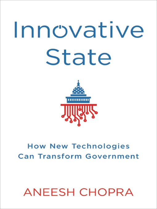 Title details for Innovative State by Aneesh Chopra - Available